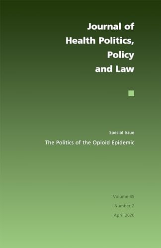 The Politics of the Opioid Epidemic