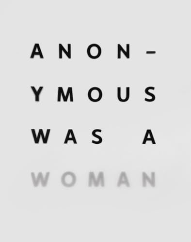 Anonymous Was A Woman : The First 25 Years