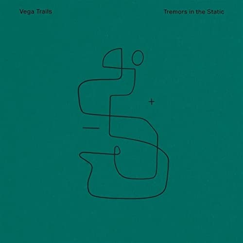 Vega Trails - Tremors In The Static [VINYL]