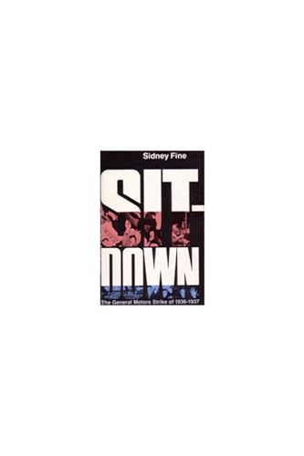 Sit-Down : The General Motors Strike of 1936-1937