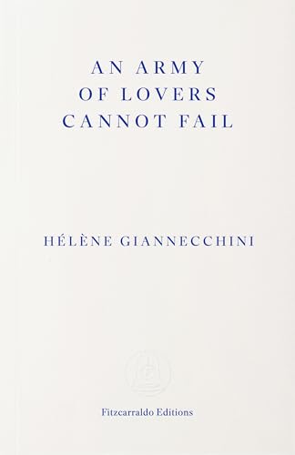 An Army of Lovers Cannot Fail