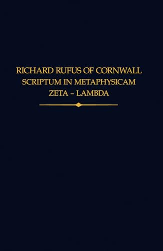 Richard Rufus of Cornwall : Scriptum in Metaphysicam Aristotelis II. Zeta to Lambda : 44