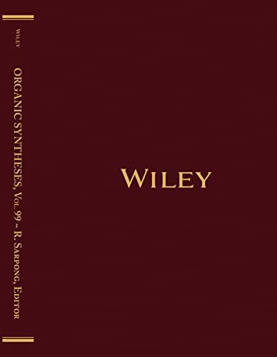 Organic Syntheses, Volume 99