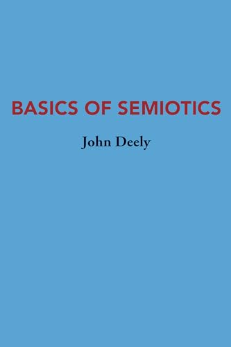 Book cover: “Basics of Semiotics” by John Deely, blue background.