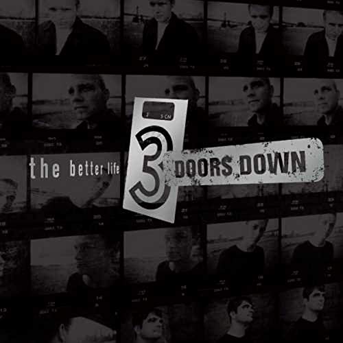 3 Doors Down album cover, "The Better Life," featuring band members’ portraits.
