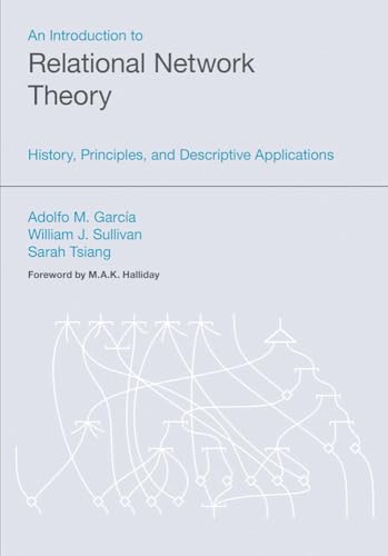 An Introduction to Relational Network Theory : History, Principles, and Descriptive Applications