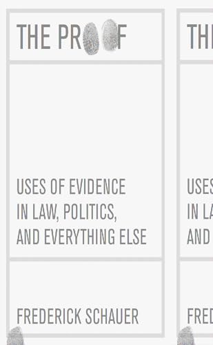 The Proof: Uses of Evidence in Law
