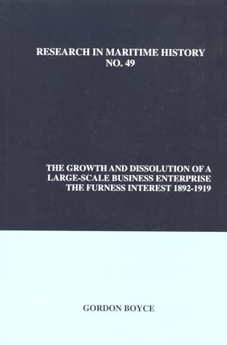 The Growth and Dissolution of a Large- Scale Business Enterprise : The Furness Interest, 1892-1919 : 49