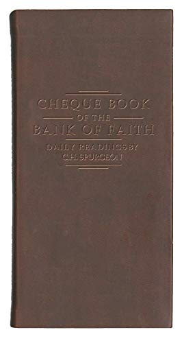 Chequebook of the Bank of Faith – Burgundy : Daily Readings by C. H. Spurgeon
