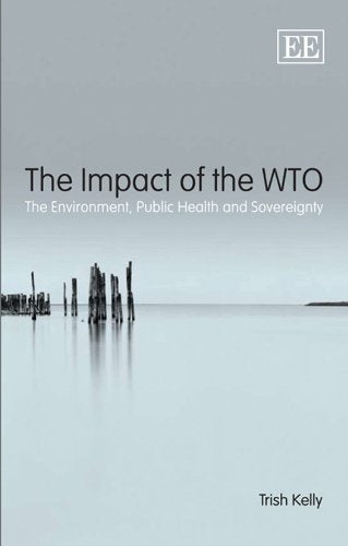 The Impact of the WTO: The Environment