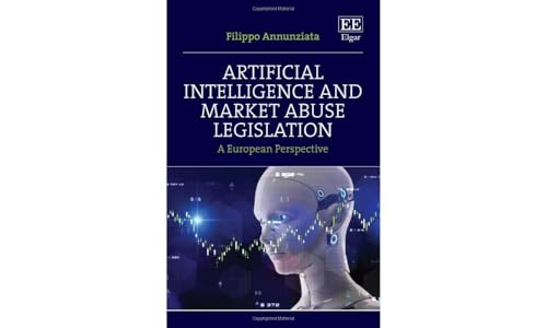 Artificial Intelligence and Market Abuse Legislation : A European Perspective