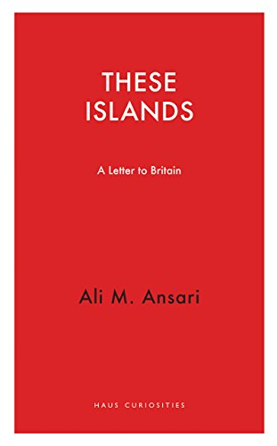 These Islands : A Letter To Britain