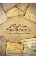 He Korero - Words Between Us : First Maori-Pakeha Conversations on Paper