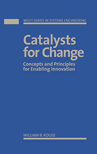 Catalysis for Change: Concepts and Principles for Enabling Innovation