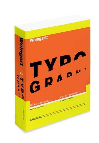 Weingart: Typography - Wege zur Typografie: My Way to Typography