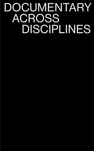 Documentary Across Disciplines (The MIT Press)