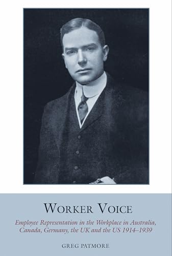 Worker Voice : Employee Representation in the Workplace in Australia, Canada, Germany, the UK and the US 1914-1939 : 5