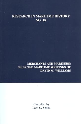 Merchants and Mariners : Selected Maritime Writings of David M. Williams : 18
