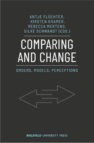 Comparing and Change : Orders, Models, Perceptions