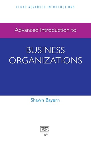 Advanced Introduction to Business Organizations