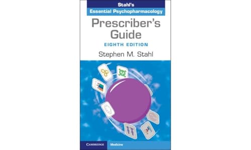 Prescriber's Guide : Stahl's Essential Psychopharmacology