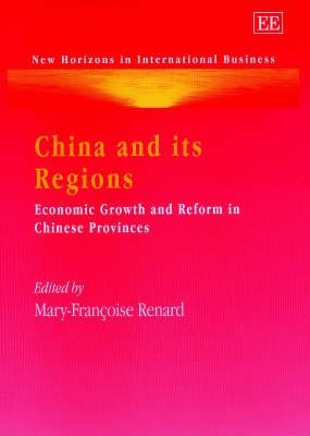 China and its Regions: Economic Growth and Reform in Chinese Provinces