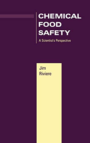 Chemical Food Safety: A Scientists Perspective