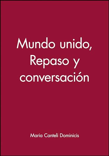 Mundo Unido: v.2: Repaso y Conversacion;