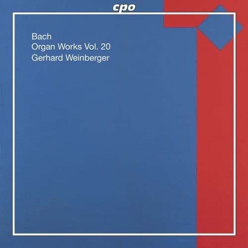 Gerhard Weinberger - BACH, J.S.: Organ Works, Vol. 19 - Works of Doubtful Authenticity, Vol. 3 [CD]