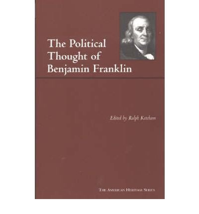 The Political Thought of Benjamin Franklin