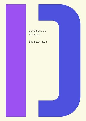 Decolonize Museums