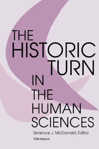 The Historic Turn in the Human Sciences