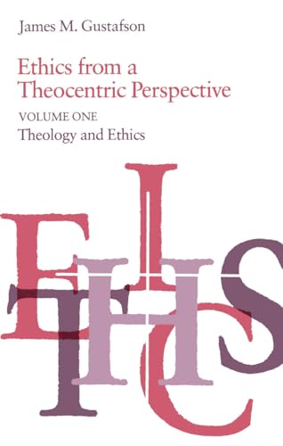 Ethics from a Theocentric Perspective: v. 1