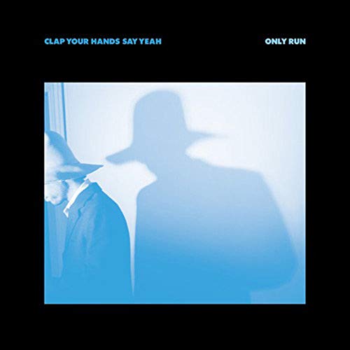 Clap Your Hands Say Yeah - Only Run [VINYL]