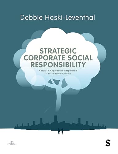 Strategic Corporate Social Responsibility : A Holistic Approach to Sustainable and Impactful Business