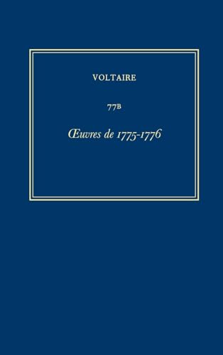 Complete Works of Voltaire 77B: Oeuvres De 1775-1776: Volume 77B