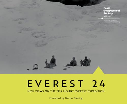 Everest 24 : New Views on the 1924 Mount Everest Expedition