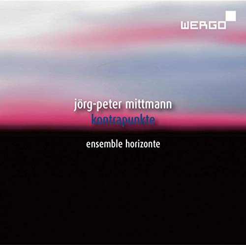 Ensemble Horizonte - Jörg-Peter Mittmann: Kontrapunkte [CD]