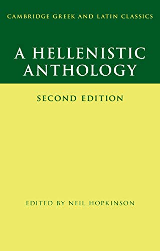 A Hellenistic Anthology (Cambridge Greek and Latin Classics)