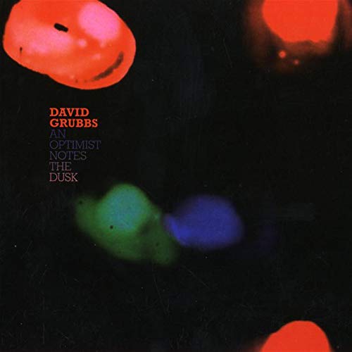 David Grubbs - An Optimist Notes The Dusk [CD]