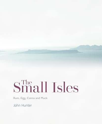 The Small Isles : Canna, Eigg, Muck and Rum
