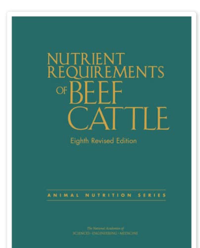 Nutrient Requirements of Beef Cattle : Eighth Revised Edition