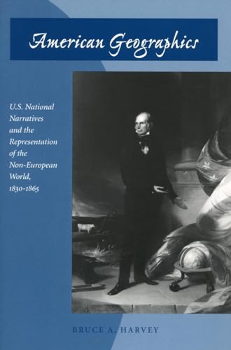 American Geographics: U.S. National Narratives and the Representation of the Non-European World