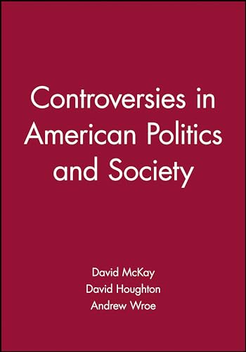 Controversies in American Politics and Society