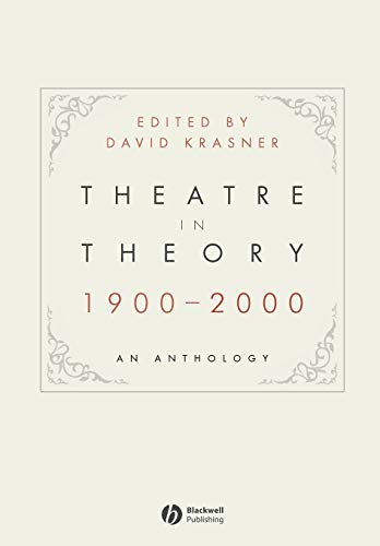 Theatre in Theory 1900-2000: An Anthology