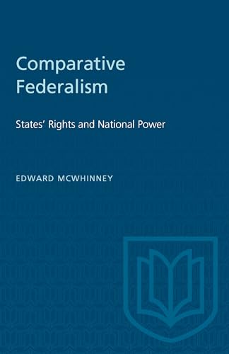 Comparative Federalism : States' Rights and National Power