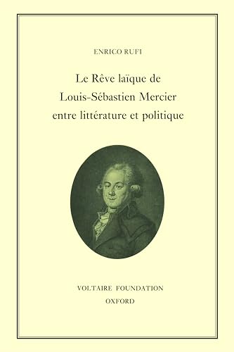 Le Reve laique de Louis-Sebastien Mercier entre litterature et politique : 326
