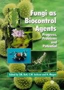 Fungi as Biocontrol Agents : Progress, Problems and Potential