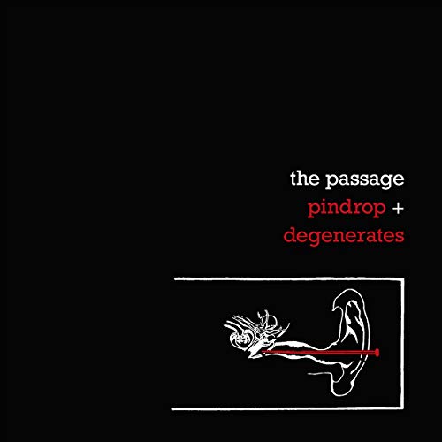 Passage The - Pindrop + Degenerates [CD]