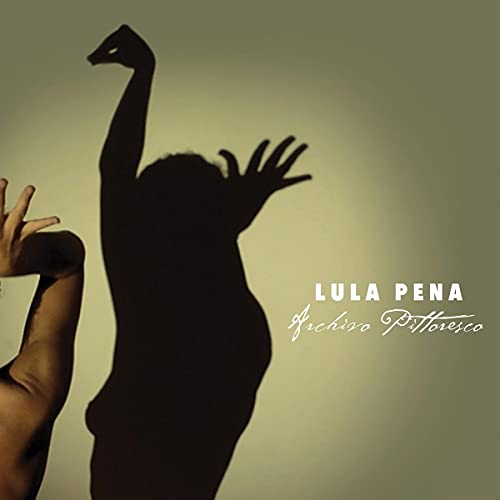 Lula Pena - Archivo Pittoresco [CD]